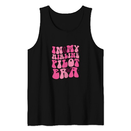 Groovy in My Airline Pilot Era Airline Pilot Funny Retro 1 Tank Tops
