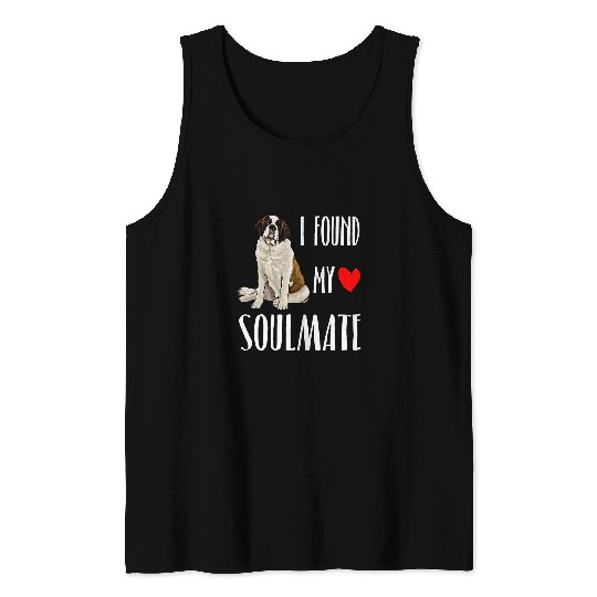 I Found My Soulmate St Bernard Dog Lover bests Friend Gift Tank Tops
