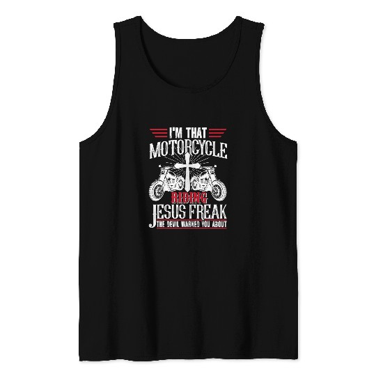 Christian Im That Motorcycle Riding Jesus Freak Christian Biker Christ Tank Tops