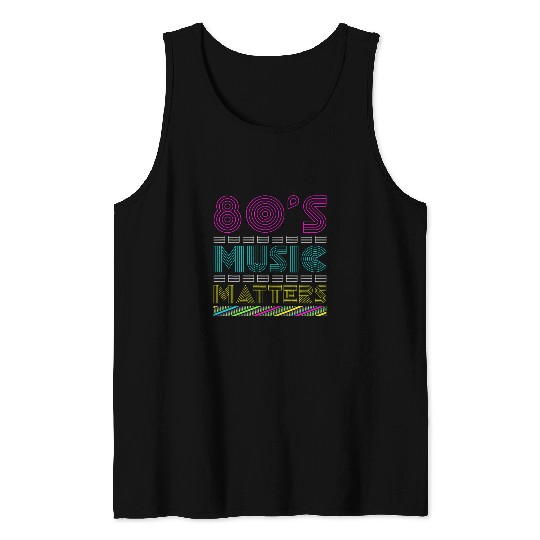 80s Music Matter Tank Tops