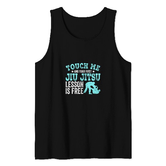Touch Me First Jiu Jitsu Lesson Is frees Brazilian BJJ Tank Tops