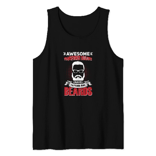Awesome Transformer Builders Job Coworker Tattoo Beard Tank Tops