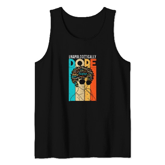 afro melanin unapologetically dope diva woman black history Tank Tops