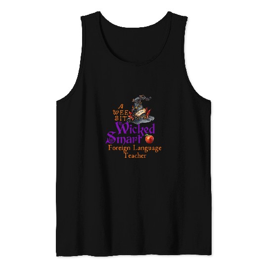 Cute A Wee Bit Wicked Foreign Language Teacher Halloween Tank Tops