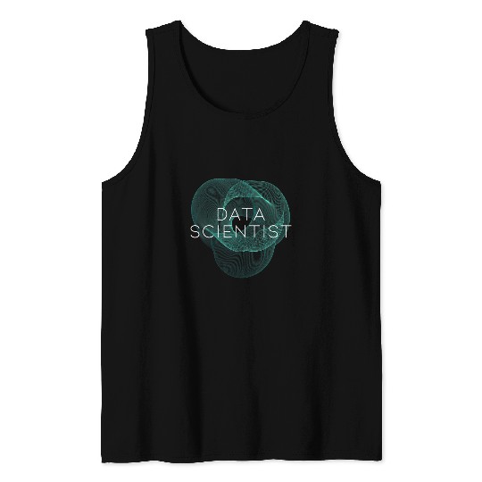 Data Scientist Scientist Science Geek Tank Tops