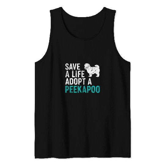 Save a Life adopt a Dog rescue Peekapoo Dog Owner Tank Tops