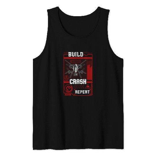 Funny Build Crash Repeat Drone Pilot Droning Tank Tops