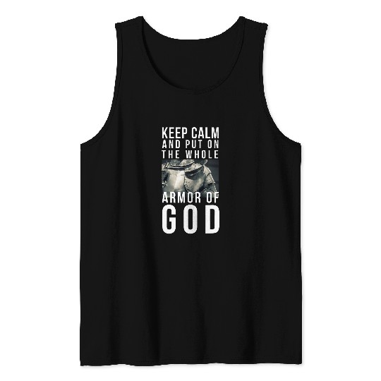Keep Calm Armor Of God Christian Scripture Ephesian Bible Tank Tops