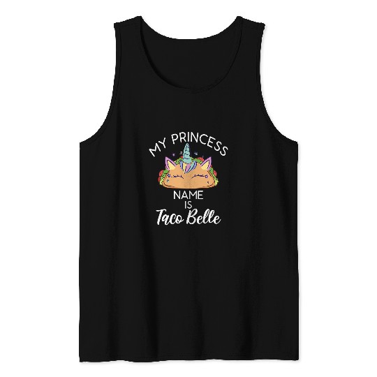 My Princess Name Is Taco Belle Unicorns Pun Cinco De Mayo Tank Tops