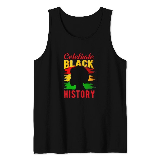 Celebrate Black History Juneteenth Black History Month Tank Tops
