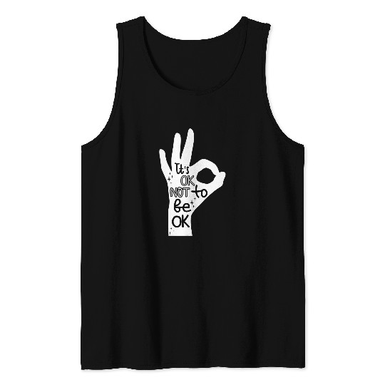 Its Okay to Not be Okay Hand suicides Prevention Awareness Tank Tops