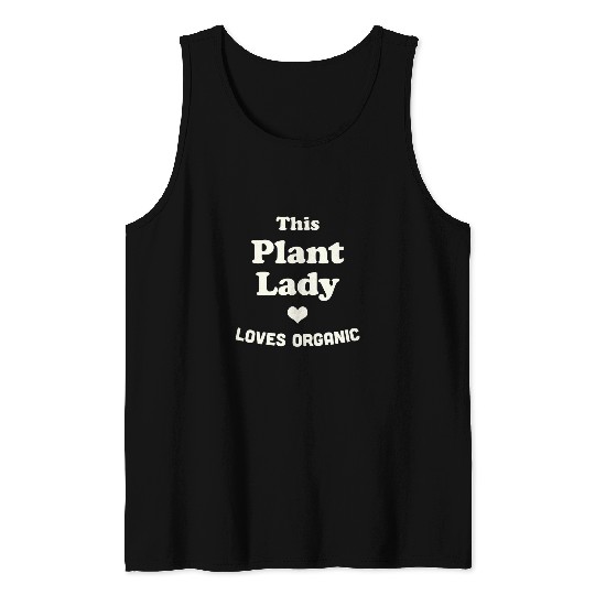 Cute Gardening Gift For Women Plant Lady Gardener Tank Tops