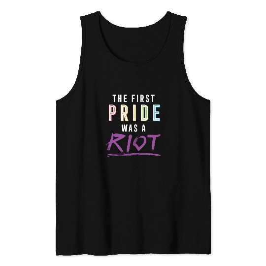 LGBT Pride Rainbow The First Pride Was A Riot 122 Gay LGBTQ Tank Tops