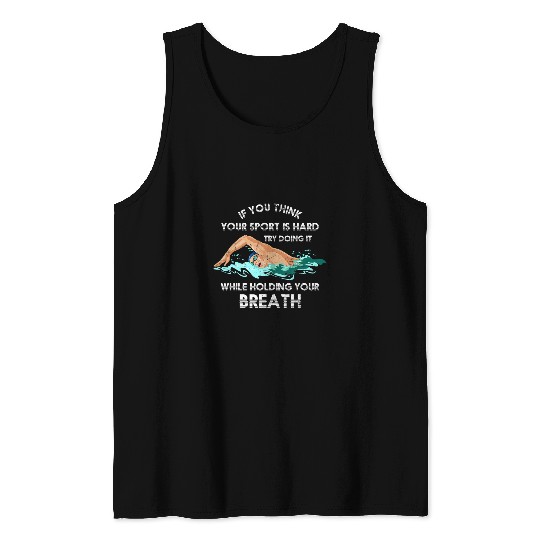 Swimming Pool Funny Holding Your Breath Swimmer Swim Sport Swimming Tank Tops