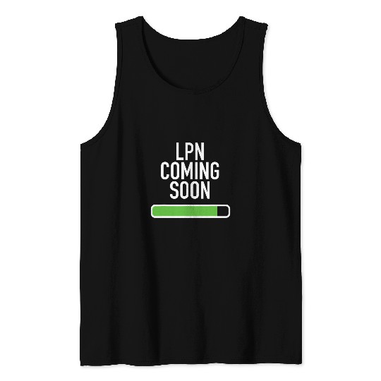 LPN Coming Soon Nursing Student Grad Tank Tops