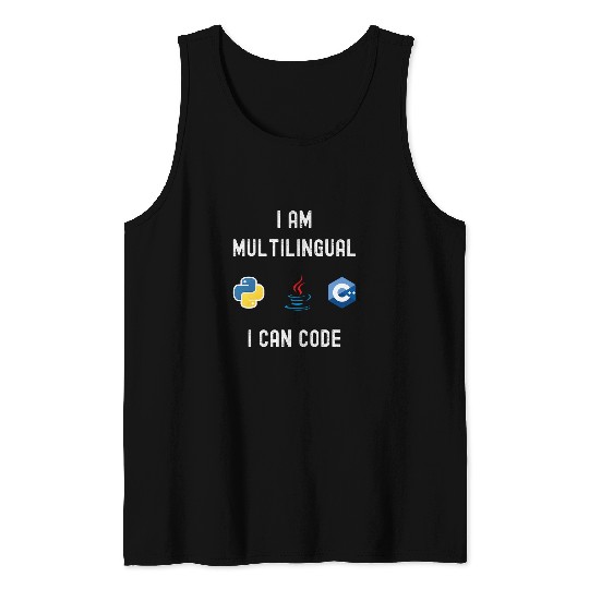 Funny Nerdy I am Multilingual I Code Computer Programmer Tank Tops