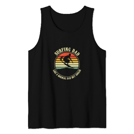 Surf Life Dad Like A Normal Dad But Cooler Mens Fathers Day Tank Tops