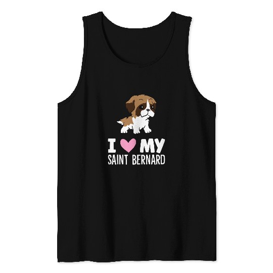 Dog Saint Bernard I Love My Saint Bernard Dog Tank Tops