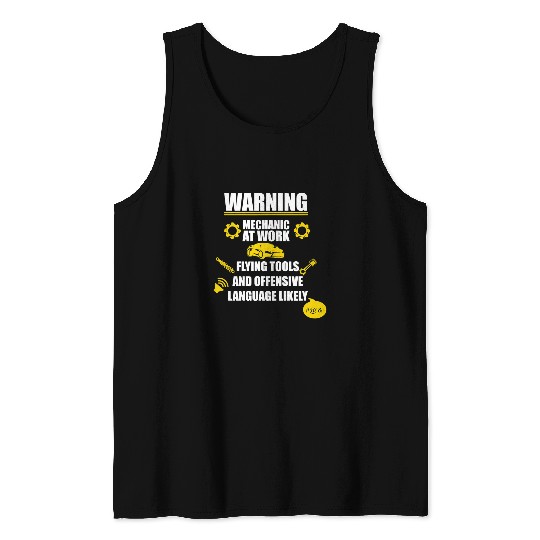 Warning working mechanic flying tools humor engineer gifts Tank Tops