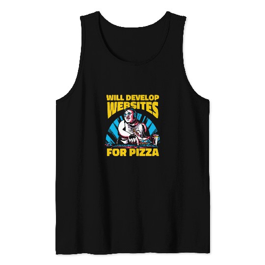 Web Developer Pizza Computer Coder Programmer Web Dev Tank Tops
