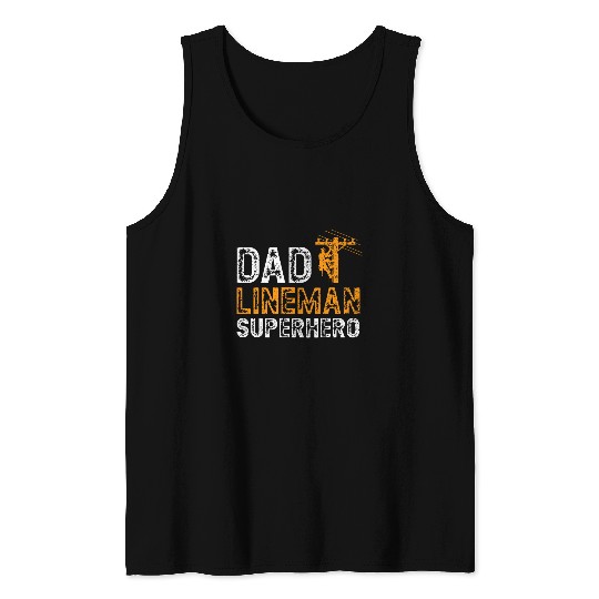 Dad Lineman Superhero Electrician Electrical Electricity Tank Tops