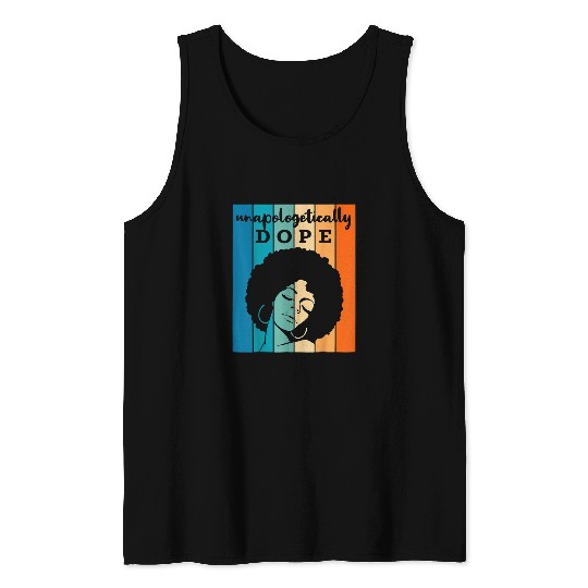 Unapologetically Dope Queen Melanin Black History Month Tank Tops