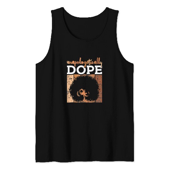 Unapologetically Dope Black Pride Melanin African American 3 Tank Tops