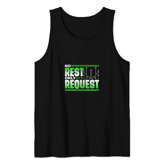 No Rest Only Request Coder Sayings Code Programmer Coding Tank Tops