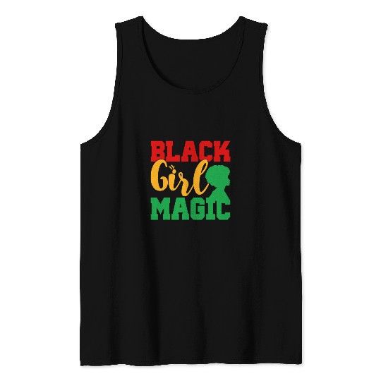 Black Girl Magic Black Queen Melanin Black History Women Tank Tops