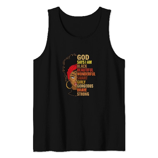 Black Girl God Says I Am Black Melanin Pride History Month 14 Tank Tops
