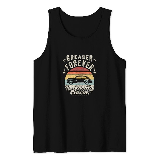 Retro Greaser Forever Rockabilly Classic 50s 1950s 1960s Tank Tops