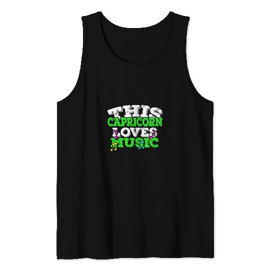 Horoscope Zodiac Sign Capricorn Loves Music Tank Tops