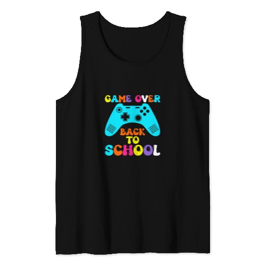 Game Over Back to School Student Happy First Day of School Tank Tops