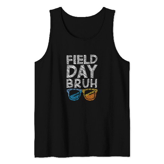 vintages Field Day Bruh Fun Day Field Trip Student Teacher Tank Tops