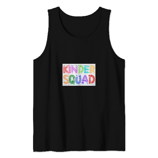 Kinder Squad School Team Student Kindergarten Teacher Tank Tops