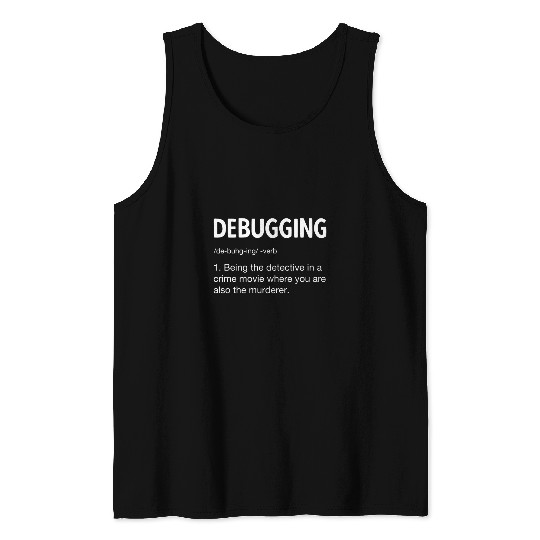Programmer Programming Coding Software Developer Sayings Tank Tops