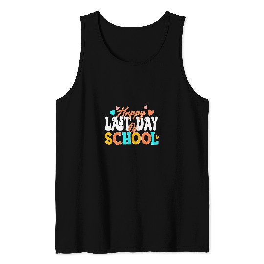 Happy Last Day Of School Funny End Of Year Teacher Student 3 Tank Tops