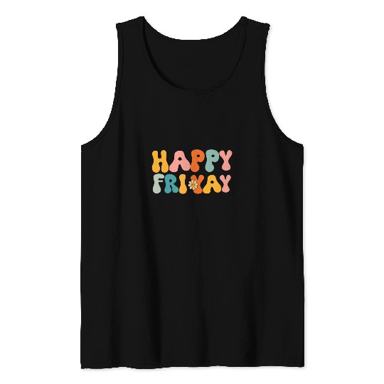 Happy FriYay Friday Lovers Funny Teacher Friyay School Tee Tank Tops