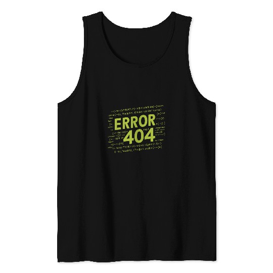 Programmer Error 404 Computer 404 Day Science Tank Tops