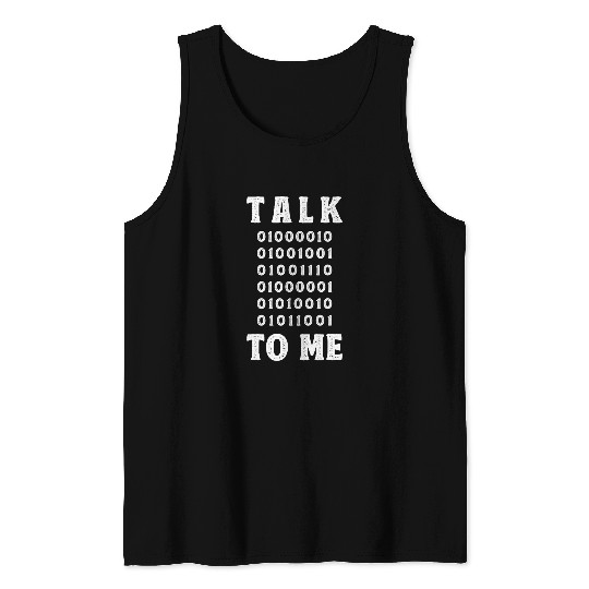 Mens Funny Talk Binary To Me Computer Programming Geek Code Tank Tops
