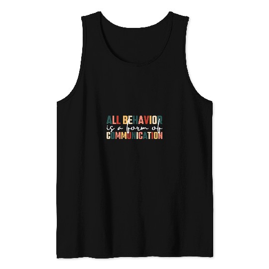 All Behavior Is A Form Of Communication Retro SPED Teacher Tank Tops