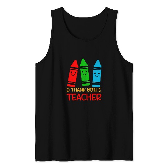 Thank You Teacher Appreciation Gratitude Thanks Student Love Tank Tops