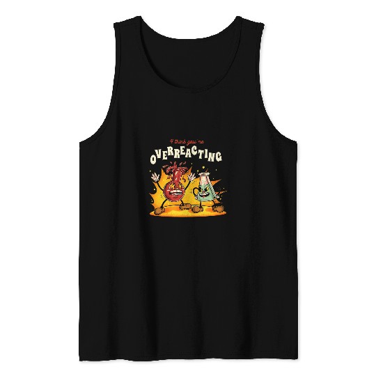 VXLS Chemistry Student Science Lab Chemist Overreacting Tank Tops