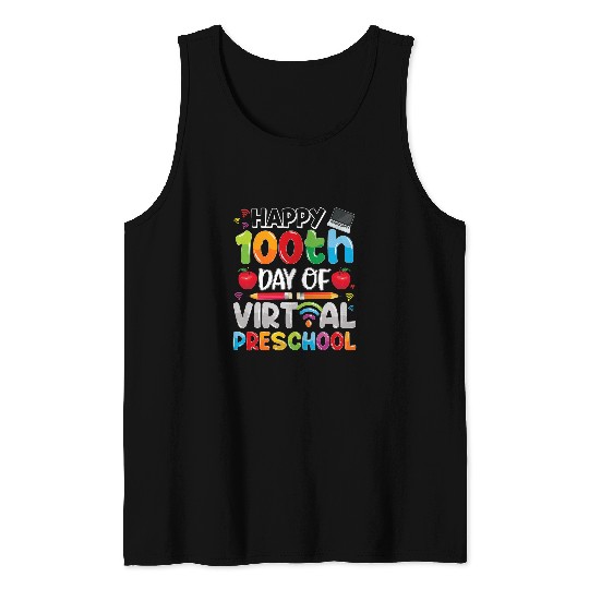 Happy 100th Day of Virtual Preschool Teacher or Student Tank Tops