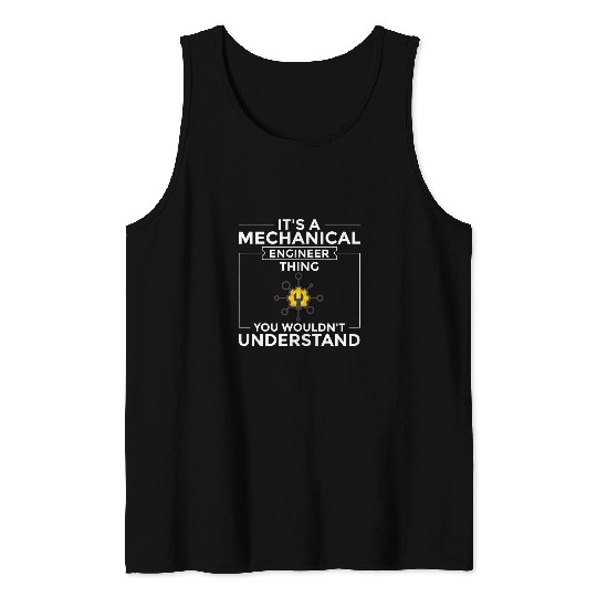 Mechanical Engineering Technology Manager Engineer Student 8 Tank Tops