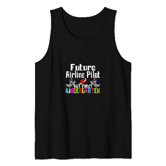 Funny Kindergarten Back To School Future Airline Pilot Tank Tops