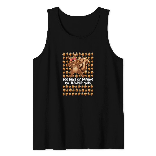 100 Days Of School Driving My Teacher Nuts Squirrel Tank Tops