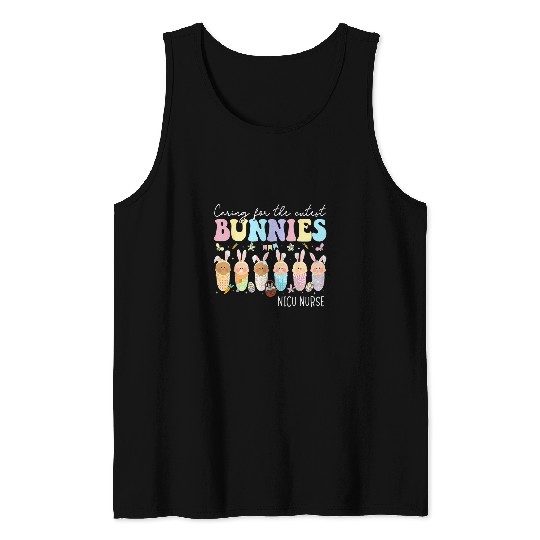 NICU nurses Easter Day Caring For The Cutest Bunnies Tank Tops