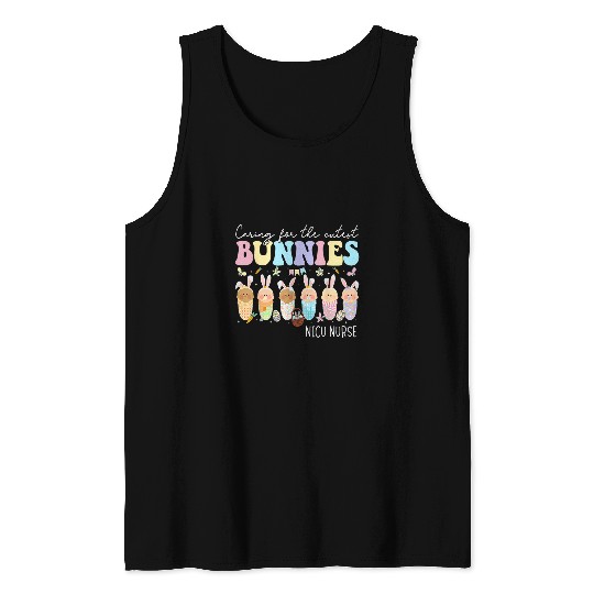 NICU nurses Easter Day Caring For The Cutest Bunnies Tank Tops