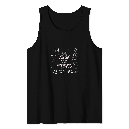 Physics Student Slogan Funny Tank Tops